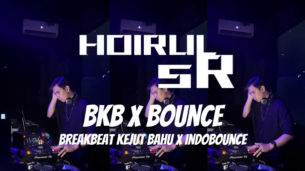 BKB X INDOBOUNCE GEN Z VELOCITY[DJ HOIRUL SR