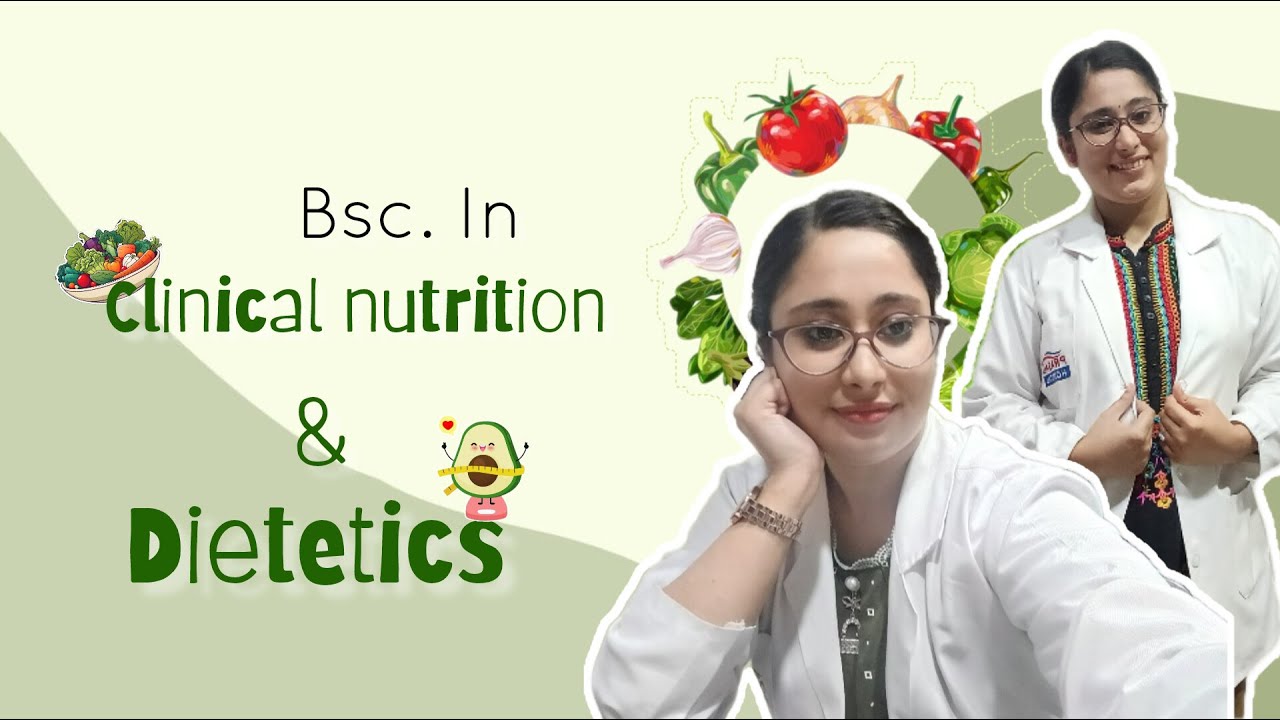 BSC. IN CLINICAL NUTRITION AND DIETETICS| CND | NUTRITION AND DIETETICS COURSE