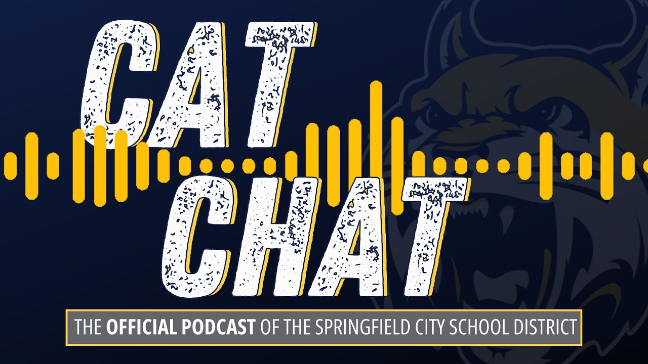 Cat Chat: The Official Podcast of the Springfield City School District | November 2025