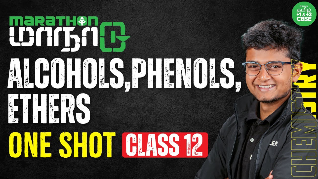 ONE SHOT : Alcohols, Phenols, Ethers | Class 12 Chemistry | Xylem CBSE 11&12 Tamil