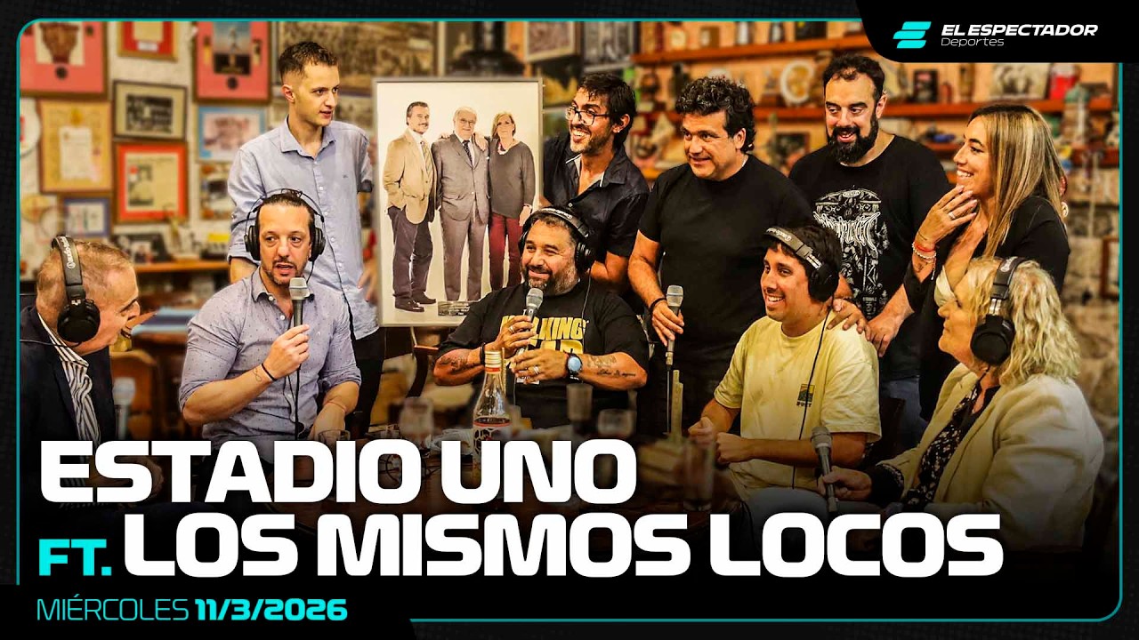 ESTADIO UNO ft. LOS MISMOS LOCOS | PROGRAMA COMPLETO | 11/3/2026