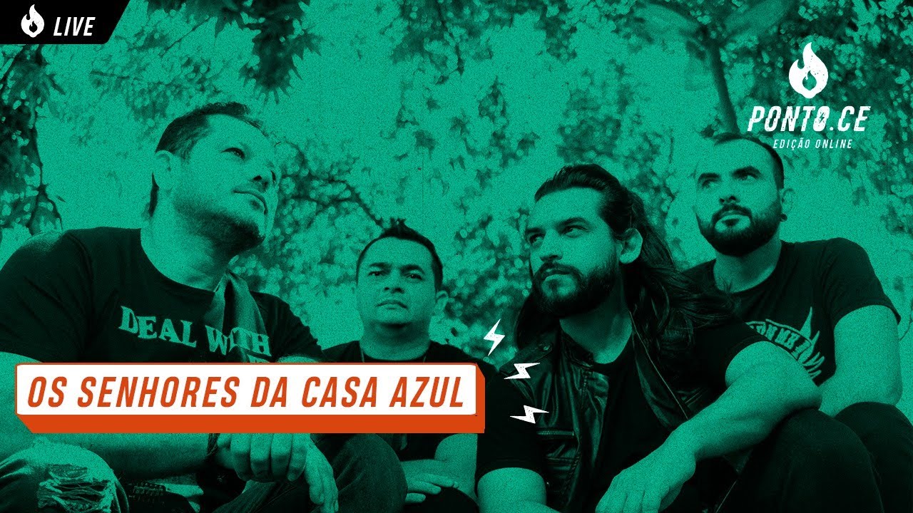 13ª edição Ponto.CE - Noites Ponto.CE - Os Senhores da Casa Azul