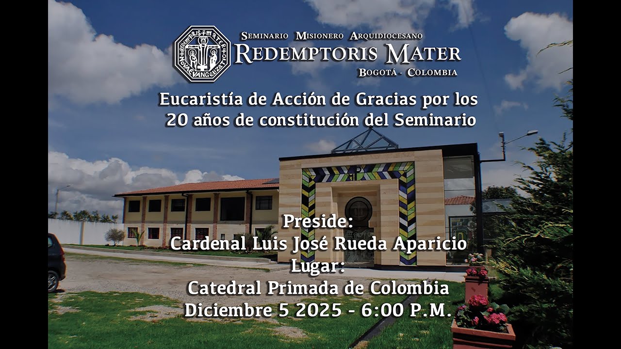 EUCARISTIA DE ACCION DE GRACIAS  POR LOS 20 AÑOS DE CONSTITUCIÓN DEL SEMINARIO