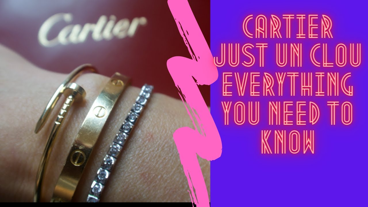 CARTIER JUSTE UN CLOU SM REVIEW AND HOW TO SIZE