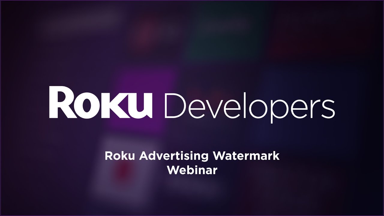 Roku Advertising Watermark Webinar