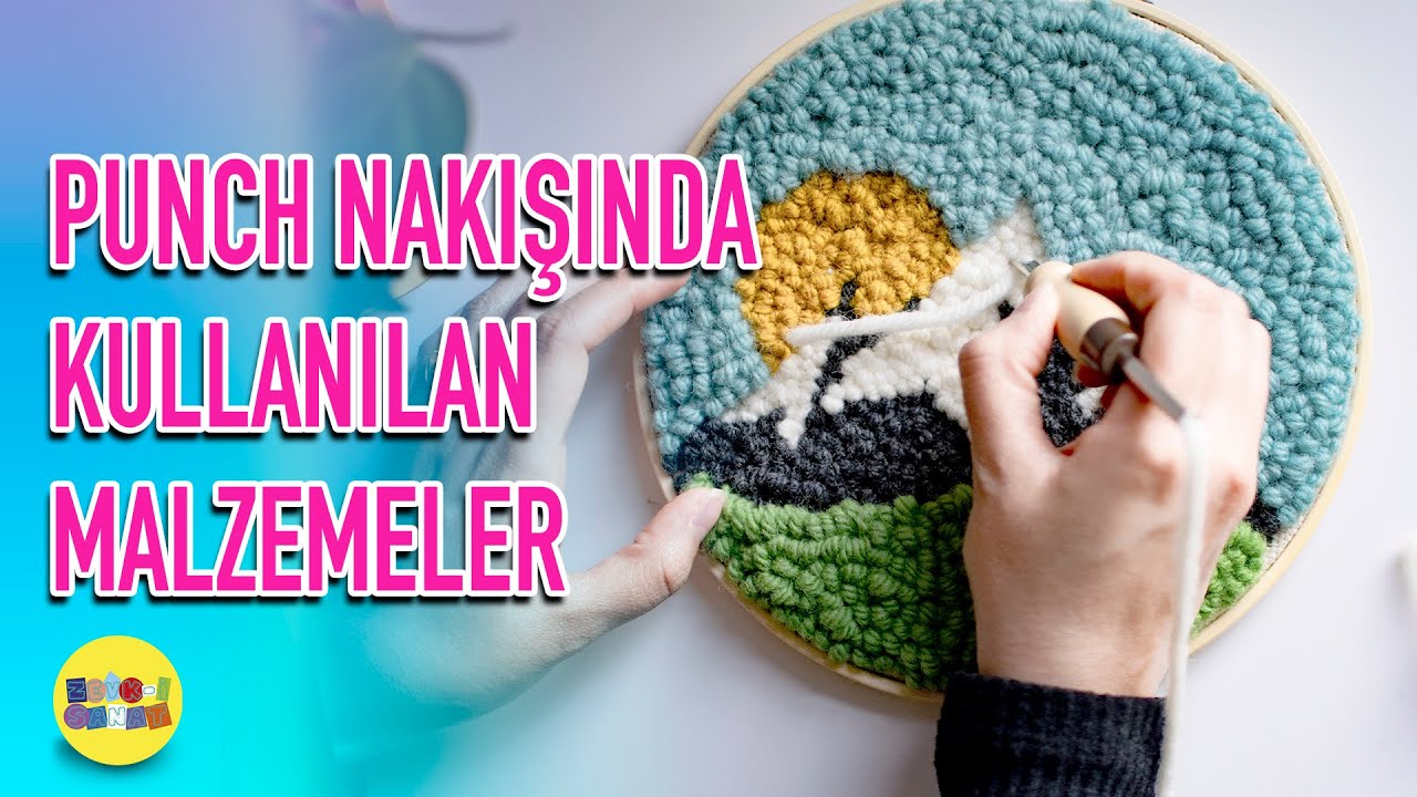 PUNCH NAKIŞINDA KULLANILAN MALZEMELER | Materials used in punch embroidery