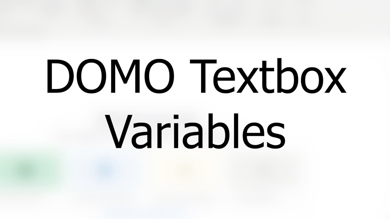 DOMO Textbox Variables