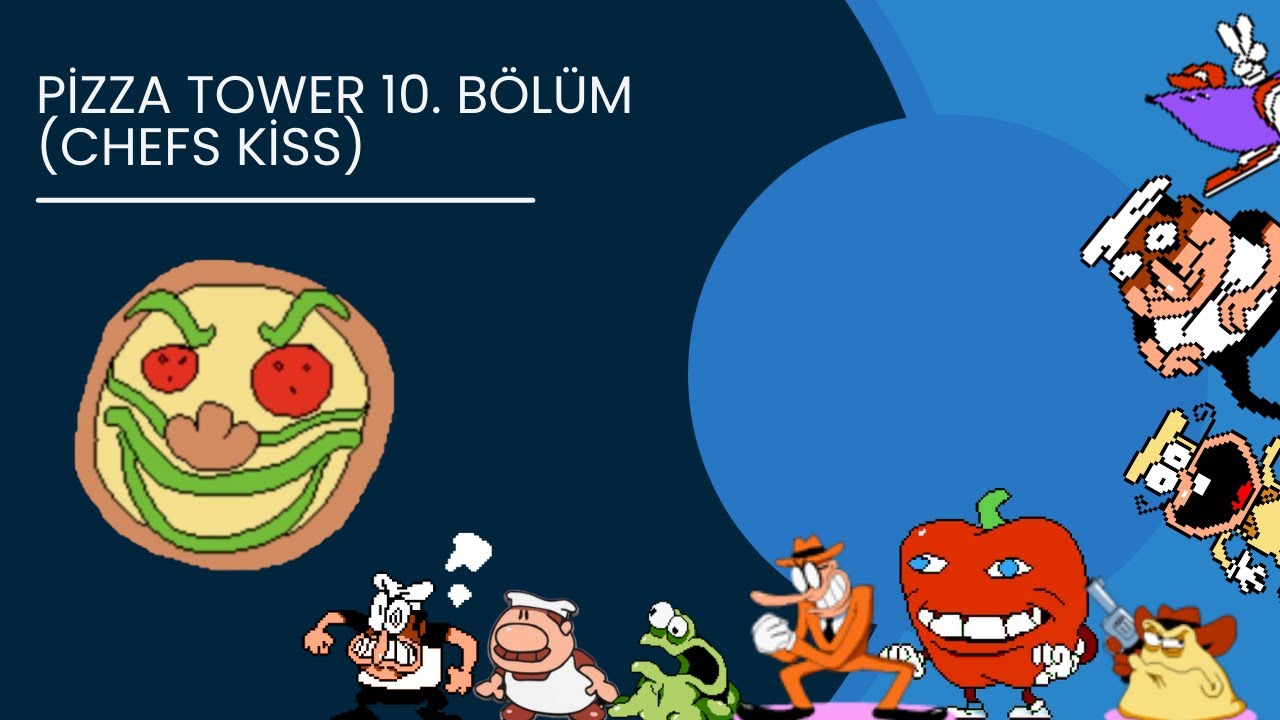 PİZZA TOWER 10. BÖLÜM (CHEFS KİSS)