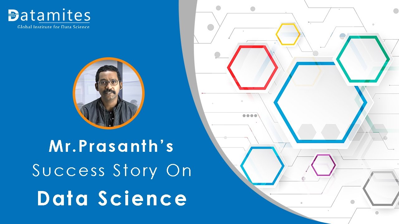 Mr. Prasanth Data Science Success Story - DataMites Institute