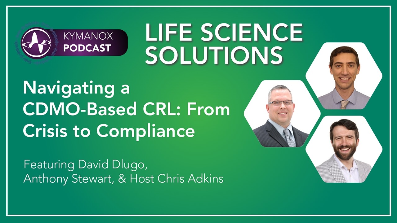 Navigating a CDMO-Based CRL: From Crisis to Compliance
