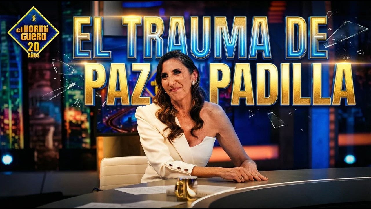 Paz Padilla cuenta que sufri&oacute; abusos sexuales cuando ten&iacute;a 14 a&ntilde;os - El Hormiguero