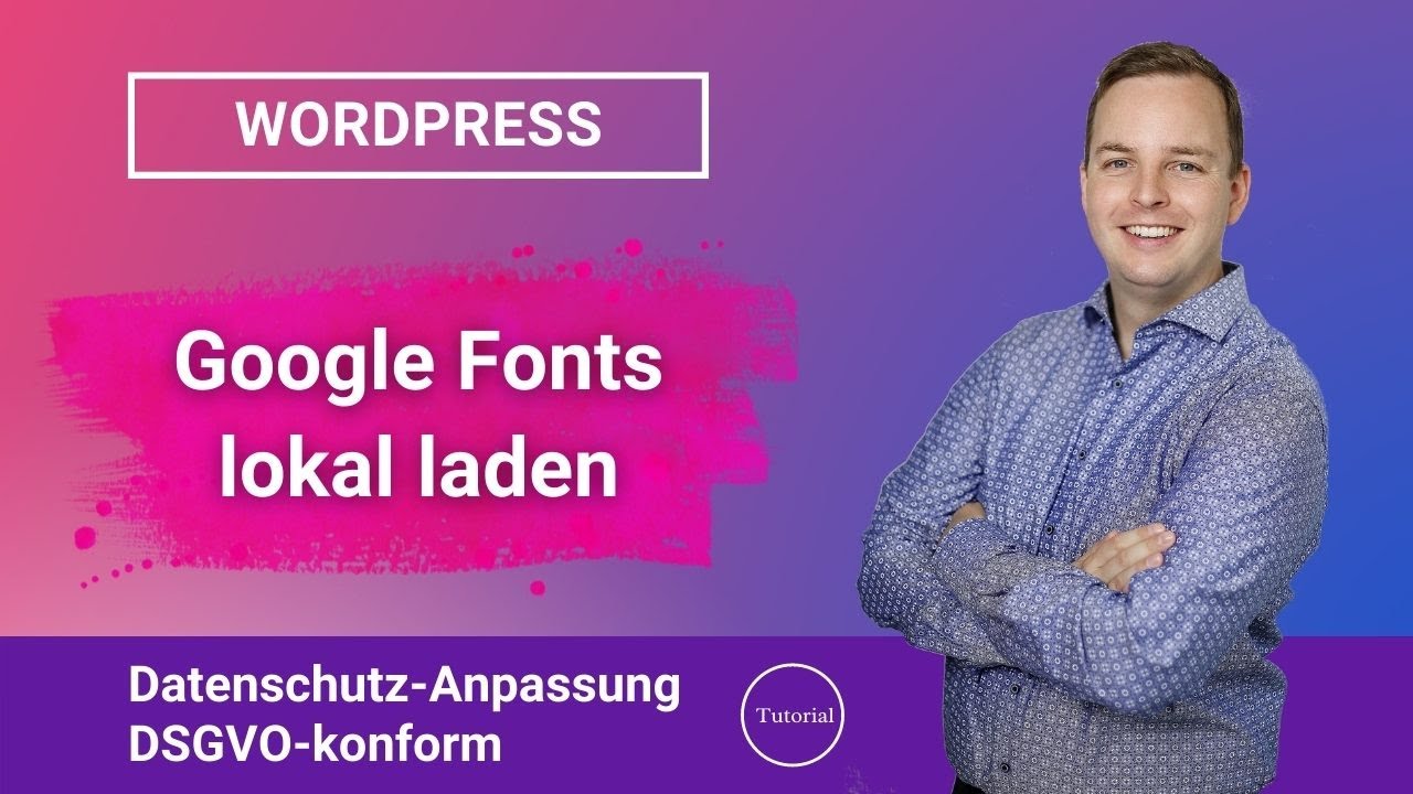 WordPress Fonts lokal einbinden - Super einfach