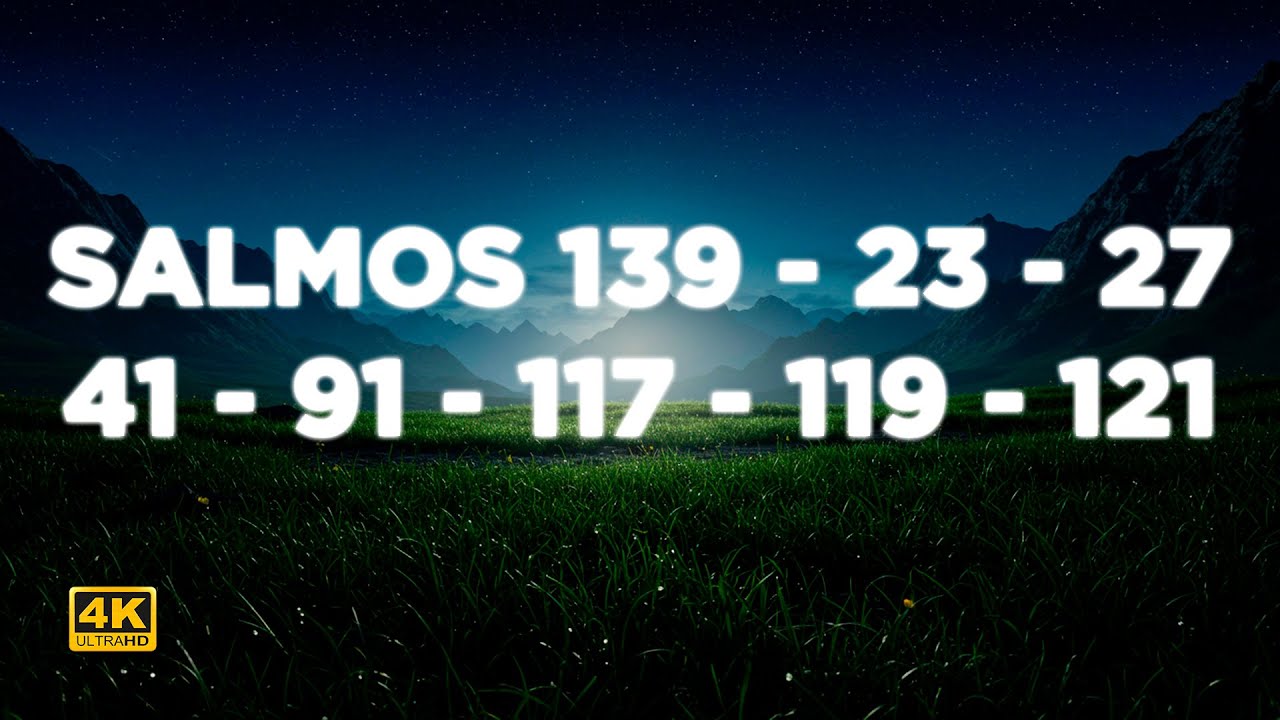 SALMOS PODEROSOS | Salmo 139, 23, 27, 41, 91, 117, 119, 121  - B&iacute;blia JFA Offline
