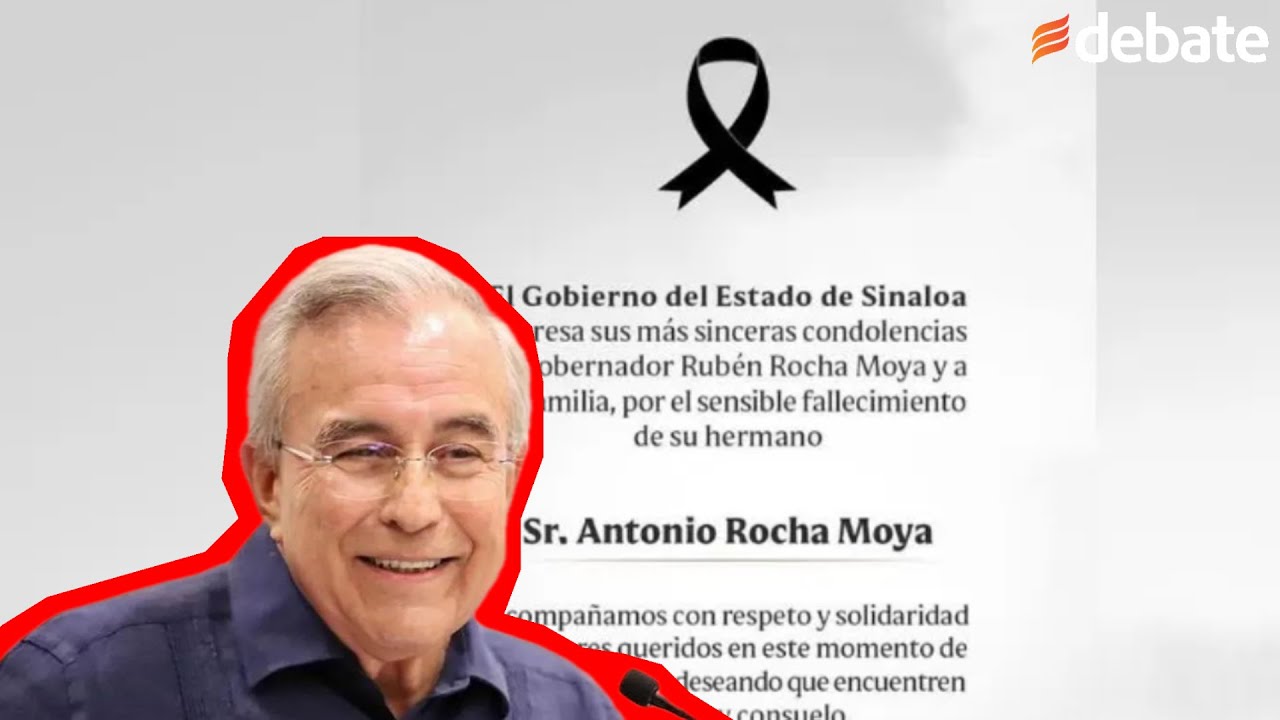 Fallece Antonio Rocha Moya, hermano del gobernador Rub&eacute;n Rocha Moya