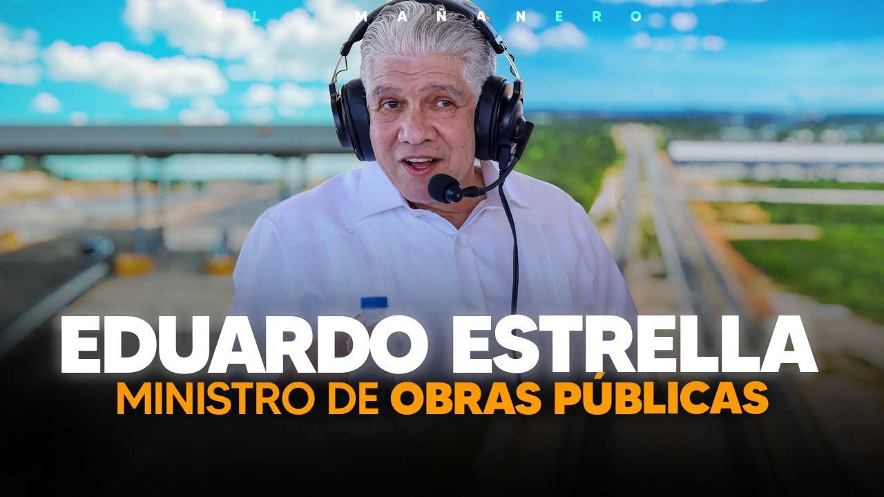 C&oacute;mo esta nueva v&iacute;a transformar&aacute; nuestra econom&iacute;a - Eduardo Estrella (Ministro de Obras P&uacute;blicas)