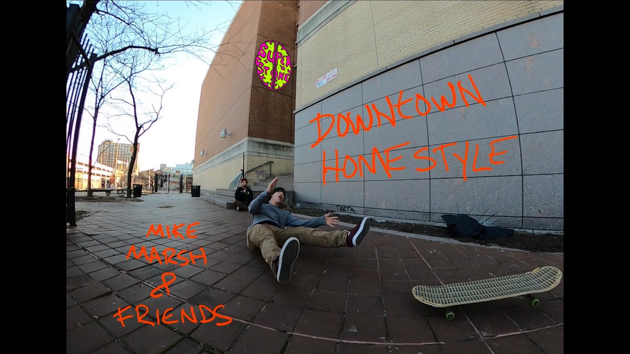 Downtown Home Style - Super Stone Skateboarding