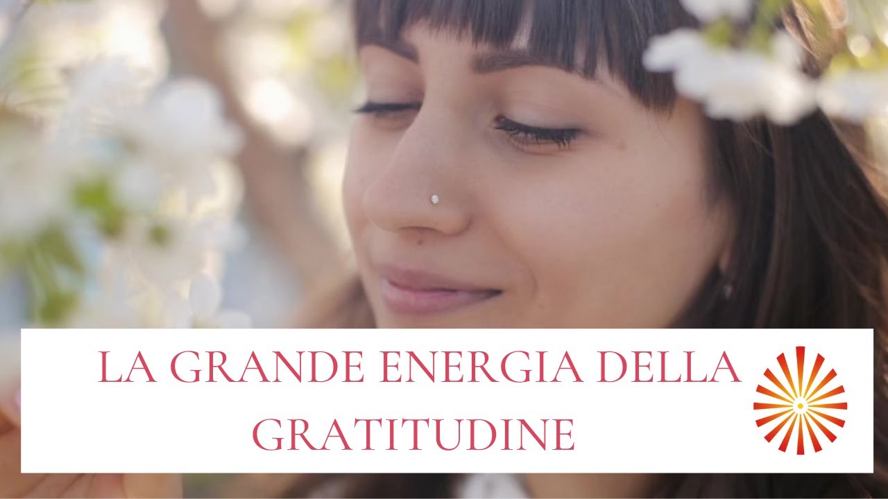 Meditazione guidata- La grande energia della gratitudine