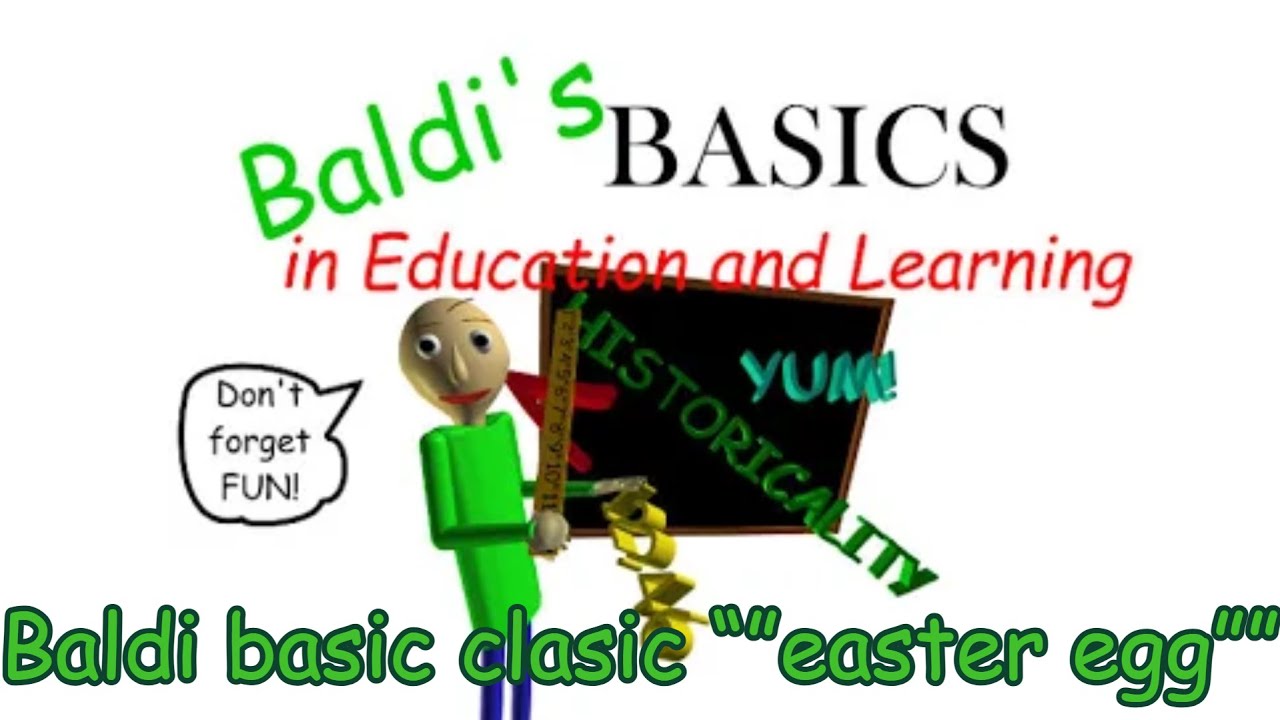 I found an Baldi Basic classic ""easter egg""