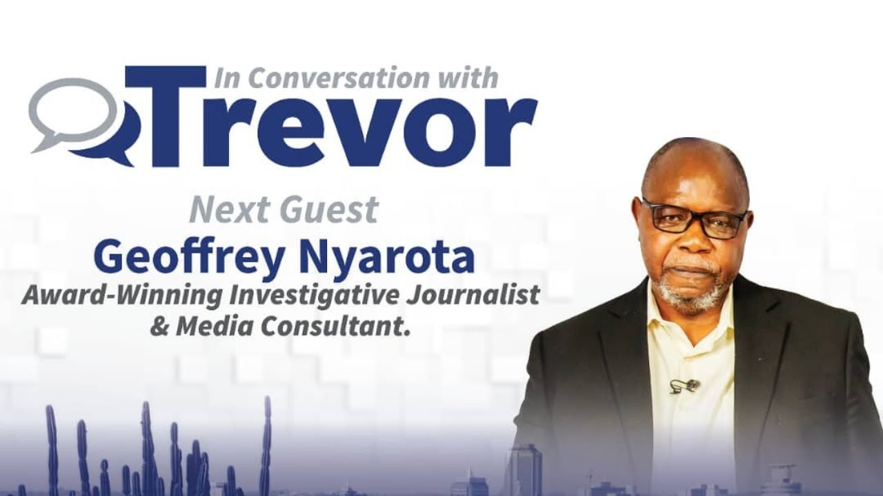 Award Winning Journalist & Media Consultant Geoffrey Nyarota,In Conversation with Trevor