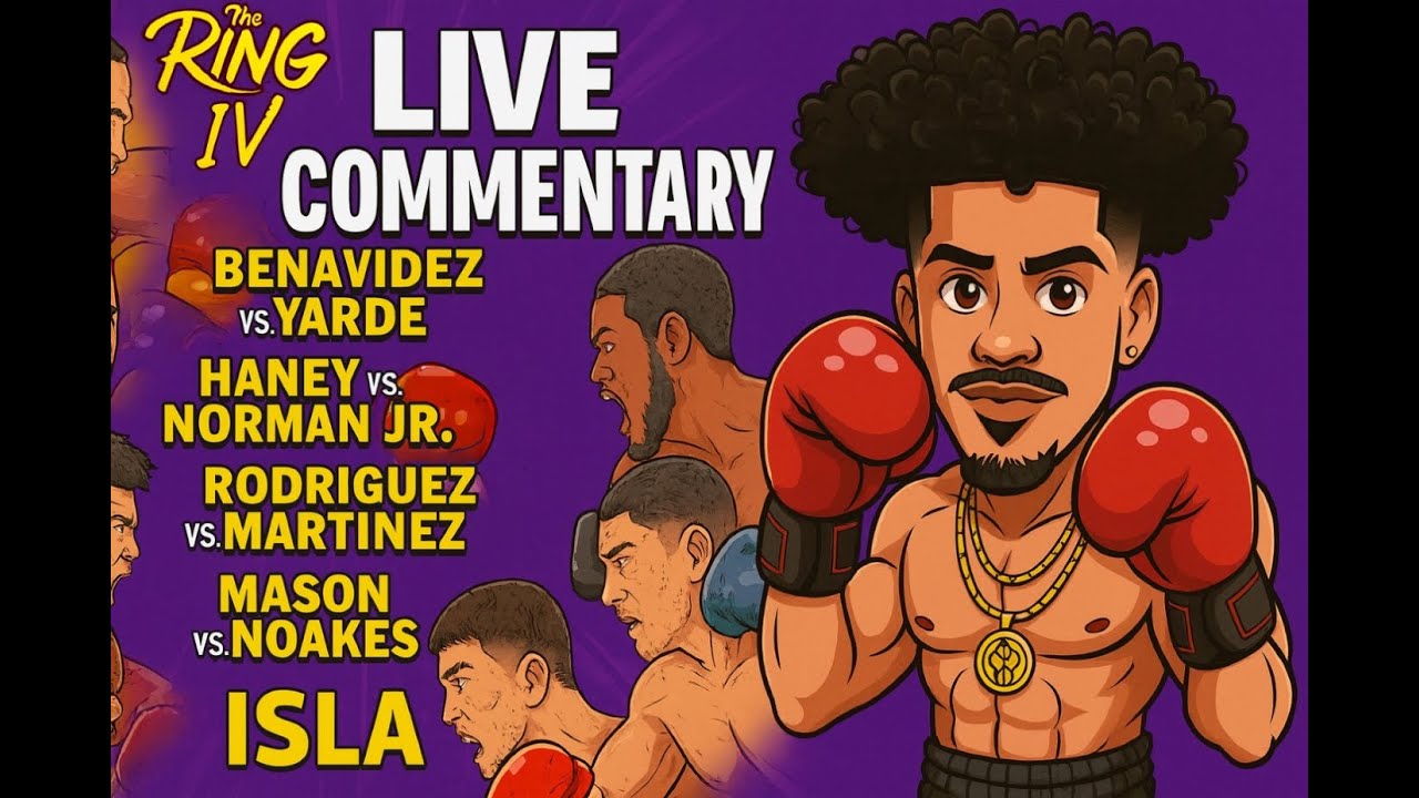 BENAVIDEZ VS YARDE LIVE COMMENTARY RING MAGAZINE IV