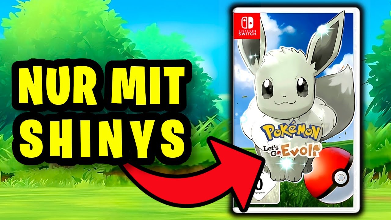 Pokemon Let's Go ABER NUR MIT SHINIES durchspielen