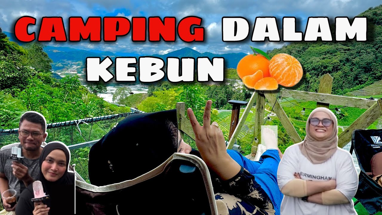 BEST juga camping dalam kebun oren suhu malam 15°C pemandangan gunung | Azam Orange Farm Campsite