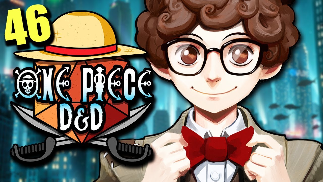 ONE PIECE D&D #46 | 