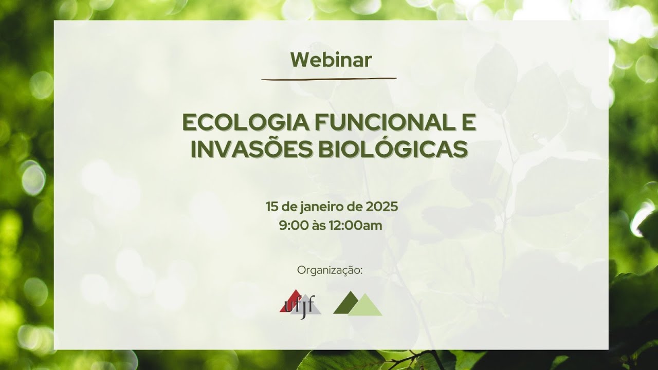 Webinar - Ecologia funcional e invasões biológicas