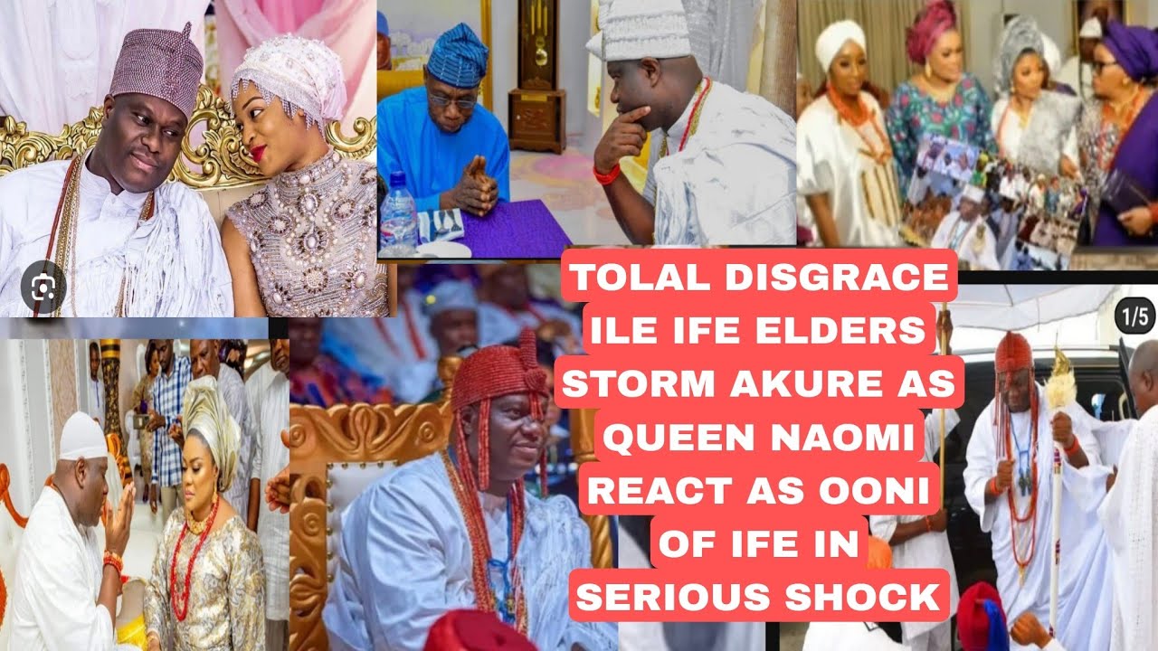 TOLAL DISGRACE ILE IFE ELDERS STORM AKURE AS QUEEN NAOMI REACT AS OONI OF IFE IN SERIOUS SHOCK.