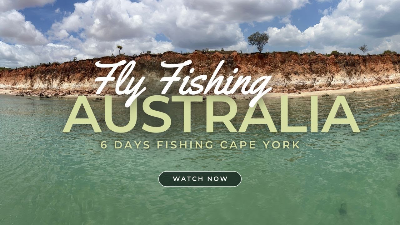 Fly Fishing at Cape Lodge, Cape York, Australia With Aussie Fly Fisher and Crew