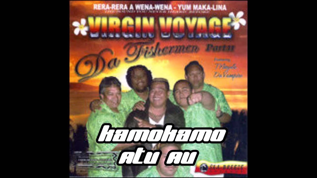 Da Fishermans Virgin Voyage Vol 2 - Kamokamo Atu Au