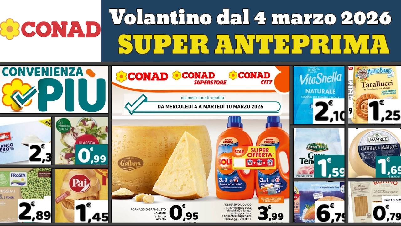 volantino CONAD Convenienza Più dal 4 marzo 2026 ✅ #anteprima 🔥 Offerte e promozioni