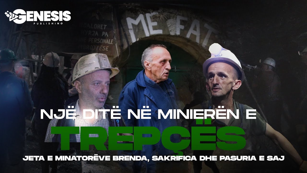 Një ditë në minierën e Trepçës – Jeta e minatorëve brenda, sakrifica dhe pasuria e saj