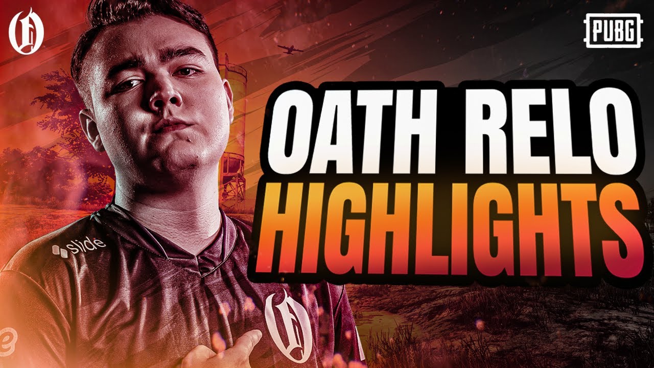 OATH RELO PUBG HIGHLIGHTS #1