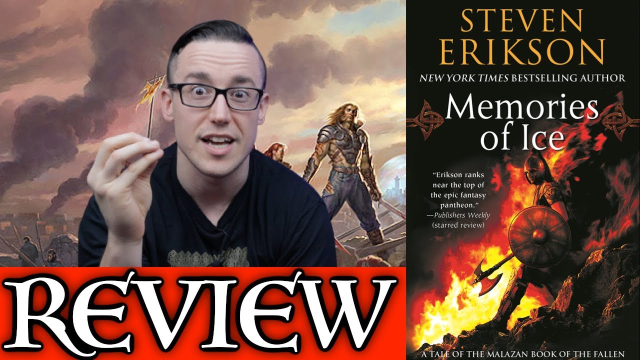 MEMORIES OF ICE by Steven Erikson - No Spoiler and Spoiler Review