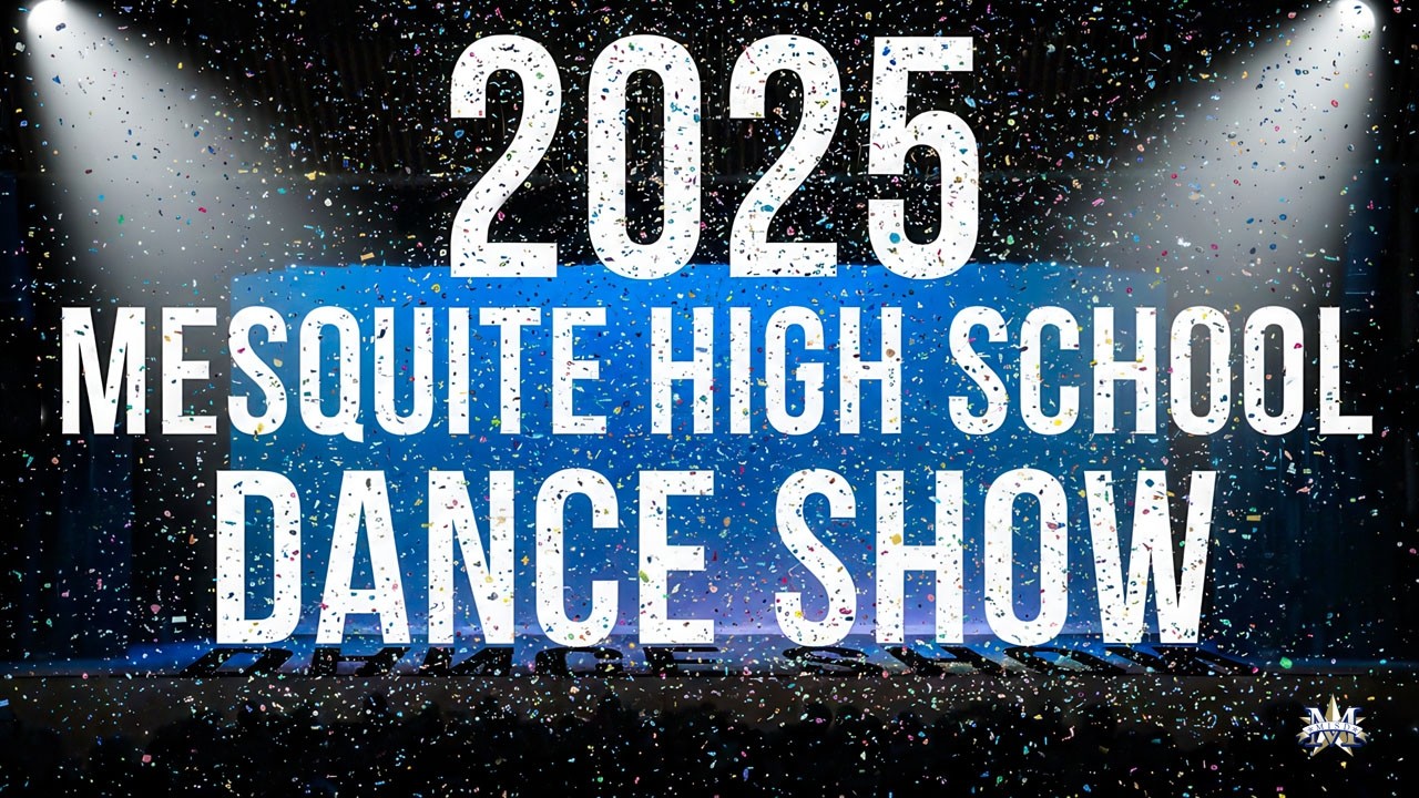 2025 Mesquite High School Spring Dance Show