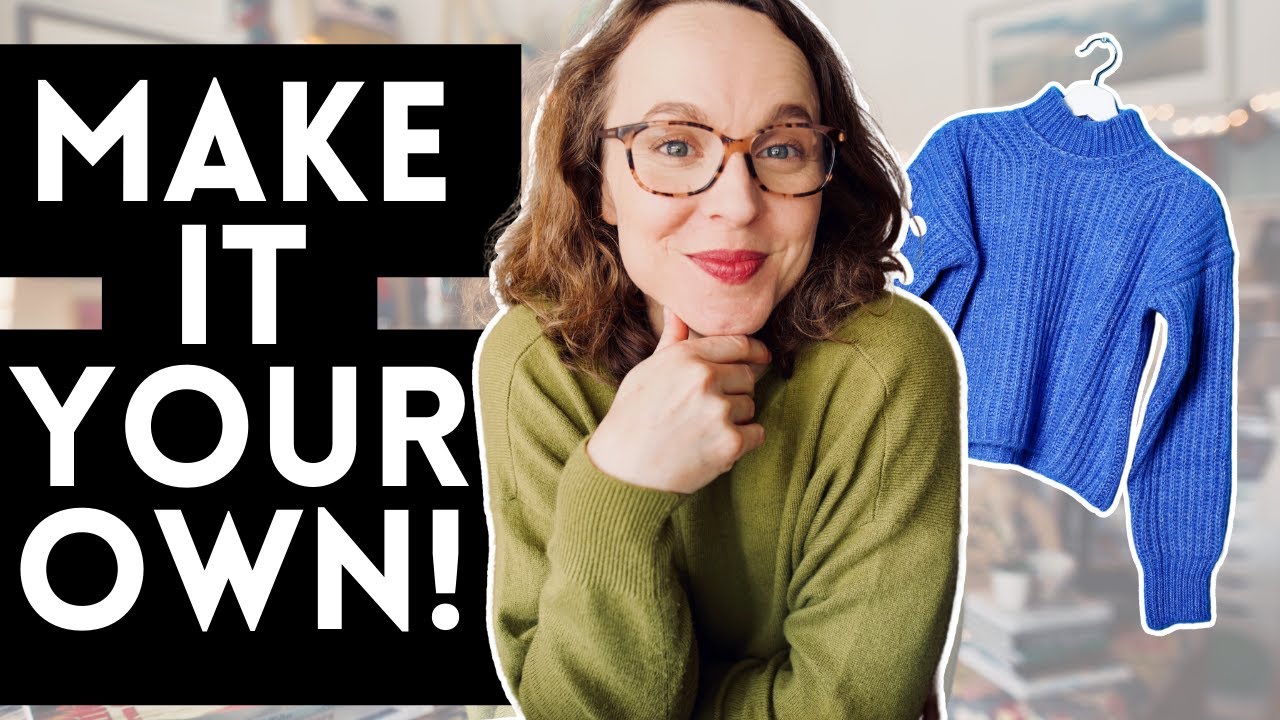 8 Simple modifications you can make to any sweater pattern!  ✄#knittingpodcast