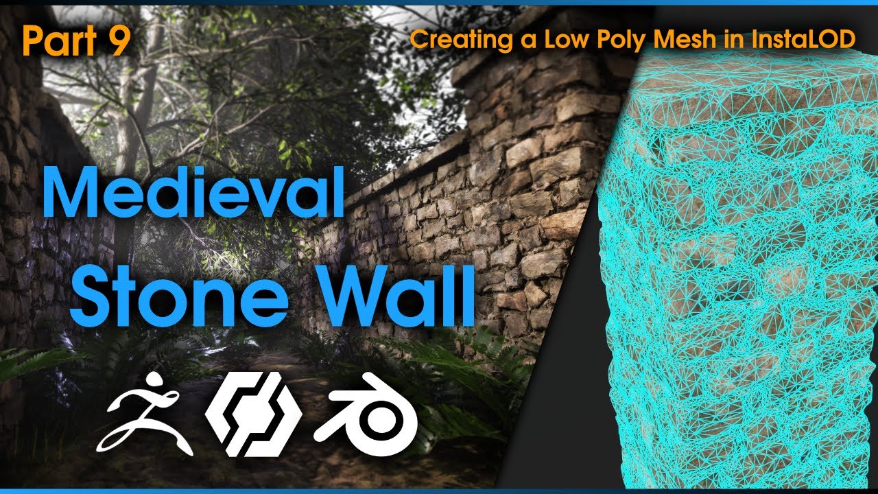 Creating a Medieval Stone Wall - Part 9: Creating a Low Poly Mesh from Our High Poly in InstaLOD