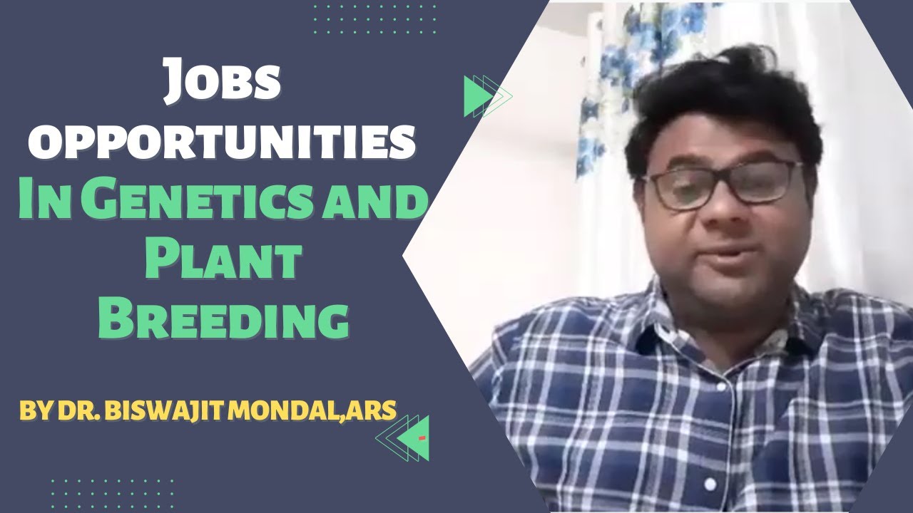 Jobs opportunities In Genetics and Plant Breeding