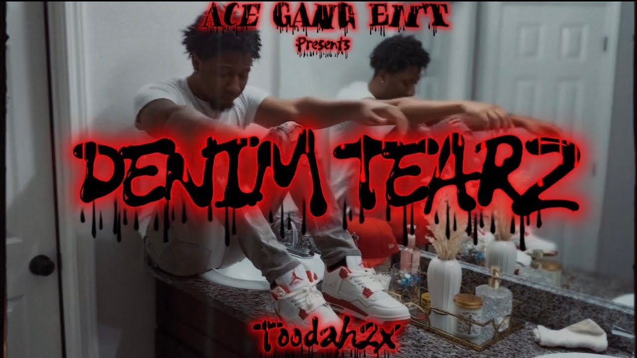 Toodah2x - Denim Tearz [Music Video]