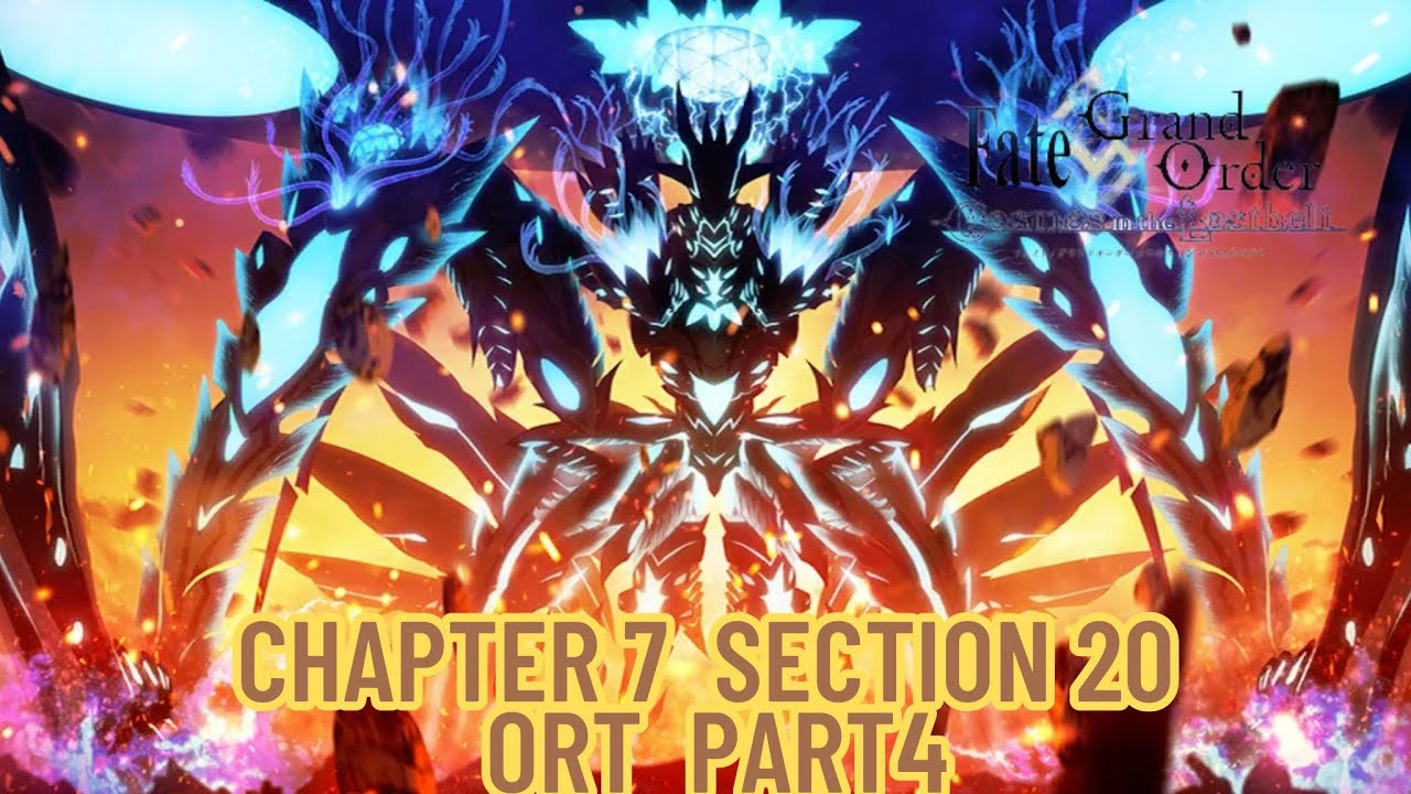 FGO Cosmos in the Lostbelt Chapter 7 Section 20 ORT part4