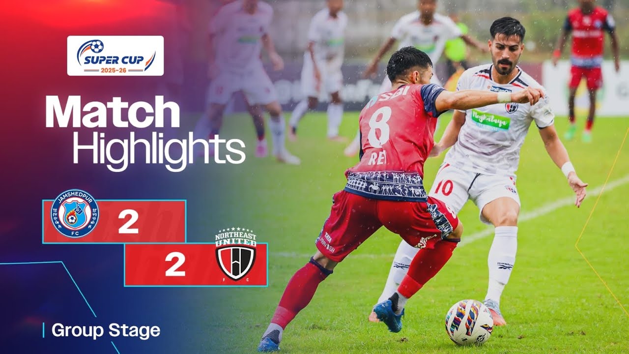 Match Highlights | AIFF Super Cup 2025-26 | Group Stage | Jamshedpur FC 2-2 NorthEast United FC