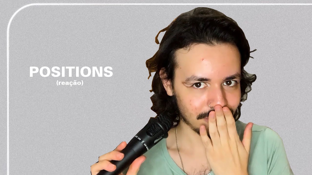 [REAÇÃO] Positions - Ariana Grande