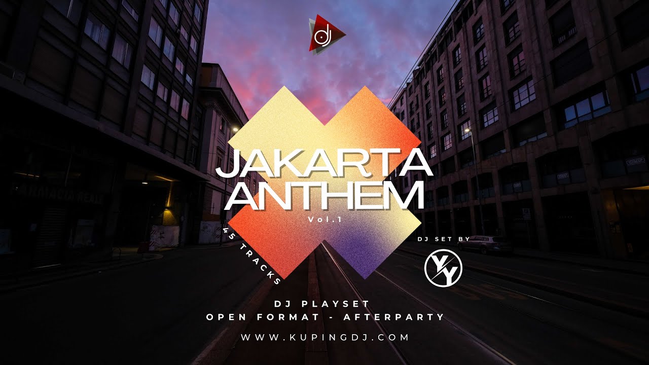 JAKARTA ANTHEM - VOL. 1 | DJ YUDY