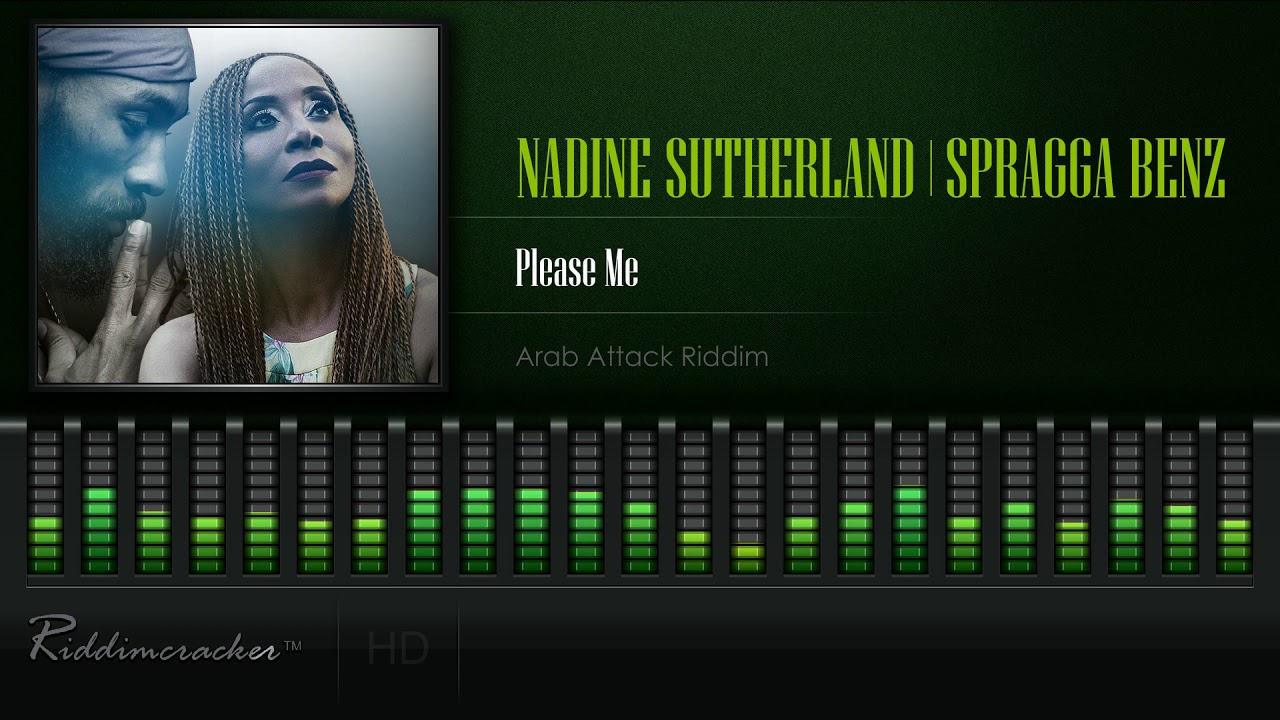 Nadine Sutherland & Spragga Benz - Please Me (Arab Attack Riddim) [HD]
