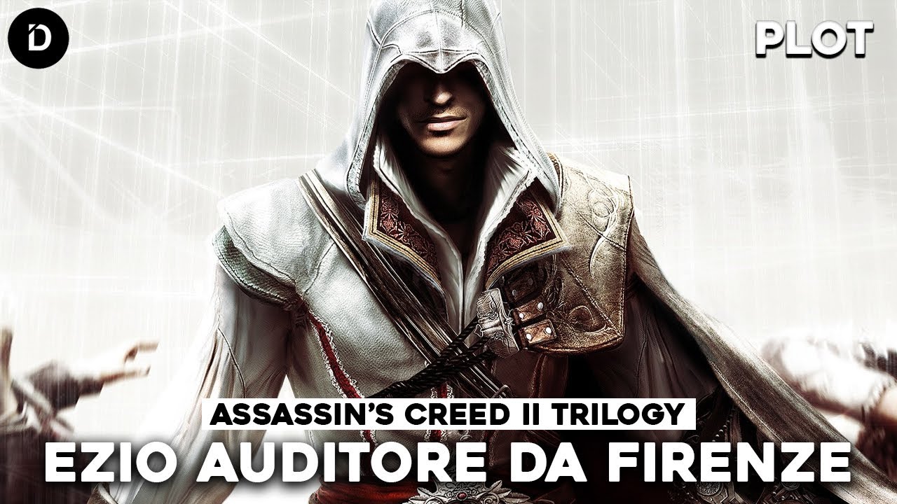 PLOT: Assassin's Creed II Trilogy | Kisah Balas Dendam Ezio (ACII, Brotherhood, Revelations)