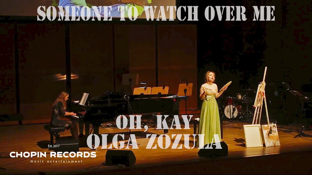 Olga ZOZULA - Someone to watch over me z musicalu Oh, Kay (LIVE)
