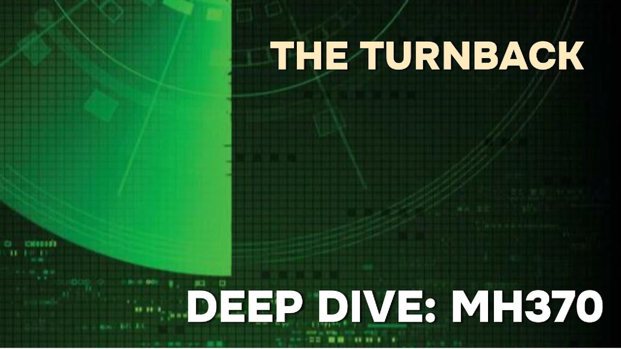 The  Second Vanishing [Deep Dive: MH370 S1Ep3]