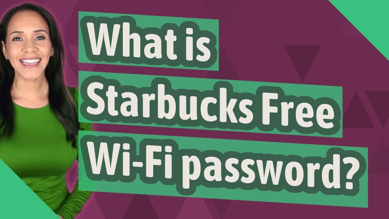 What is Starbucks Free Wi-Fi password?
