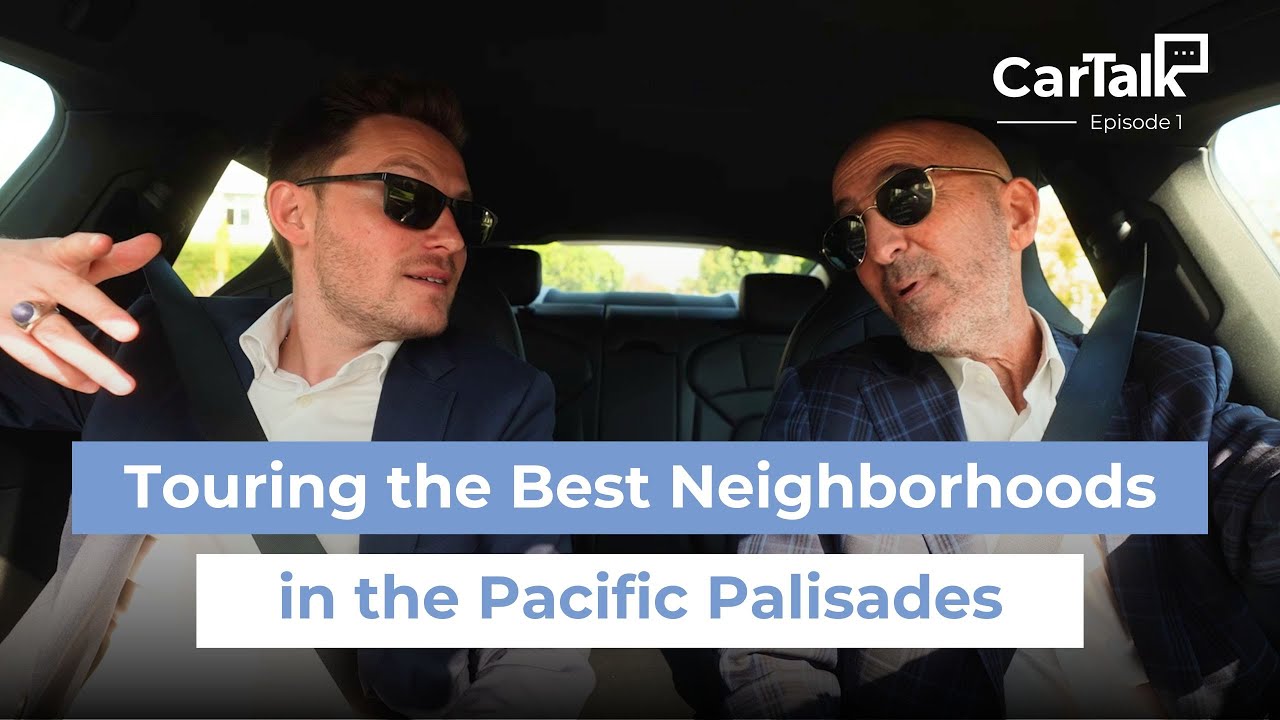 Touring the Best Neighborhoods in the Pacific Palisades